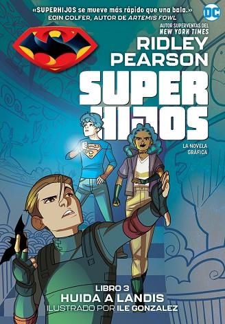 SUPERHIJOS: HUIDA A LANDIS | 9788418359613 | PEARSON, RIDLEY | Llibreria Drac - Librería de Olot | Comprar libros en catalán y castellano online