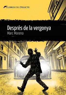 DESPRÉS DE LA VERGONYA | 9788412271867 | MORENO, MARC | Llibreria Drac - Librería de Olot | Comprar libros en catalán y castellano online