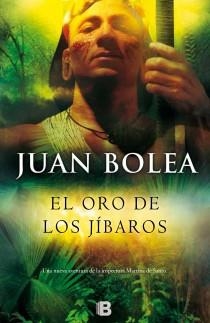 ORO DE LOS JÍBAROS, EL | 9788466653817 | BOLEA, JUAN | Llibreria Drac - Librería de Olot | Comprar libros en catalán y castellano online