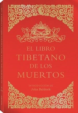 LIBRO TIBETANO DE LOS MUERTOS | 9789463595278 | BALDOCK, JOHN | Llibreria Drac - Librería de Olot | Comprar libros en catalán y castellano online