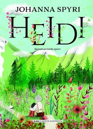 HEIDI | 9788417430108 | SPYRI, JOHANNA | Llibreria Drac - Llibreria d'Olot | Comprar llibres en català i castellà online
