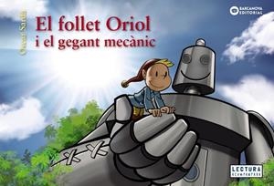 FOLLET ORIOL I EL GEGANT MECÀNIC, EL | 9788448952983 | SARDÀ, ÒSCAR | Llibreria Drac - Librería de Olot | Comprar libros en catalán y castellano online