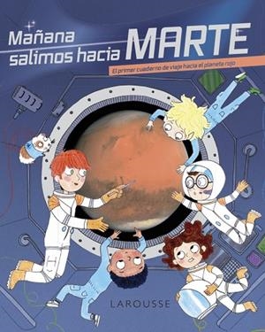MAÑANA SALIMOS HACIA MARTE | 9788418473760 | ZÜRCHER, MURIEL | Llibreria Drac - Librería de Olot | Comprar libros en catalán y castellano online