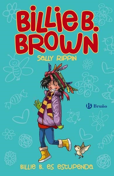 BILLIE B. ES ESTUPENDA (BILLIE B. BROWN 12) | 9788469663912 | RIPPIN, SALLY | Llibreria Drac - Librería de Olot | Comprar libros en catalán y castellano online