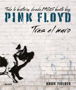 PINK FLOYD. TRAS EL MURO | 9788418725463 | FIELDER, HUGH | Llibreria Drac - Librería de Olot | Comprar libros en catalán y castellano online