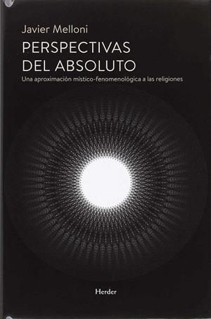 PERSPECTIVAS DEL ABSOLUTO | 9788425441783 | MELLONI, JAVIER | Llibreria Drac - Librería de Olot | Comprar libros en catalán y castellano online