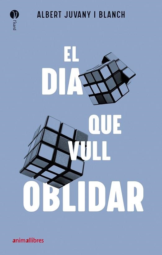 DIA QUE VULL OBLIDAR, EL | 9788418592287 | JUVANY, ALBERT | Llibreria Drac - Librería de Olot | Comprar libros en catalán y castellano online