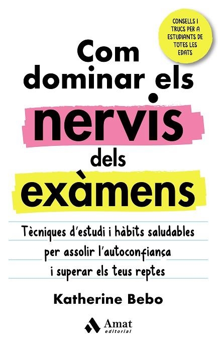 COM DOMINAR ELS NERVIS DELS EXÀMENS | 9788418114960 | BEBO, KATHERINE | Llibreria Drac - Librería de Olot | Comprar libros en catalán y castellano online