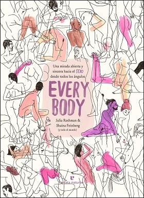 EVERY BODY | 9788417800918 | FEINBERG, SHAINA;  ROTHMAN, JULIA | Llibreria Drac - Librería de Olot | Comprar libros en catalán y castellano online