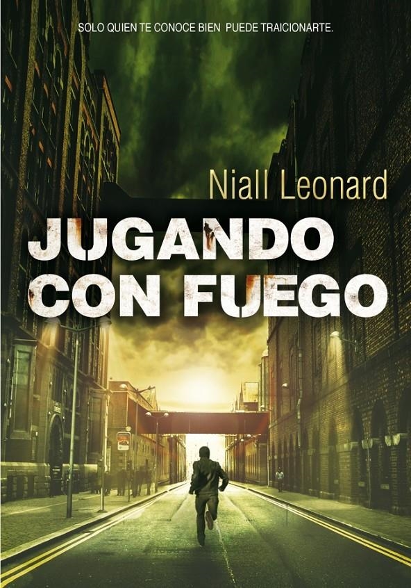 JUGANDO CON FUEGO | 9788490430149 | LEONARD, NIALL | Llibreria Drac - Librería de Olot | Comprar libros en catalán y castellano online