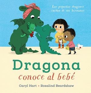 DRAGONA CONOCE AL BEBÉ | 9788469888841 | HART, CARYL | Llibreria Drac - Librería de Olot | Comprar libros en catalán y castellano online