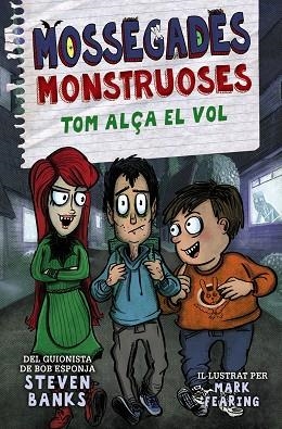 TOM ALÇA EL VOL (MOSSEGADES MONSTRUOSES 2) | 9788448951290 | BANKS, STEVEN | Llibreria Drac - Librería de Olot | Comprar libros en catalán y castellano online