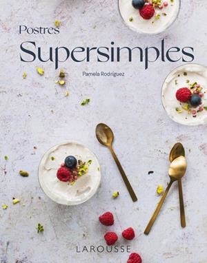 POSTRES SUPERSIMPLES | 9788418473968 | RODRÍGUEZ, PAMELA | Llibreria Drac - Librería de Olot | Comprar libros en catalán y castellano online
