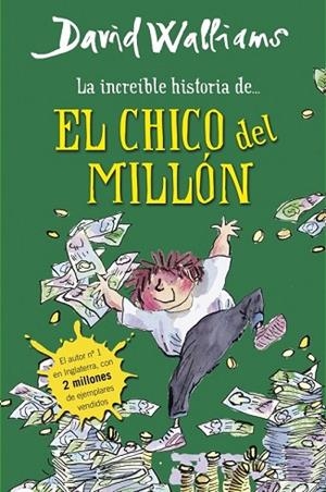 INCREÍBLE HISTORIA DE... EL CHICO DEL MILLÓN, LA | 9788490430347 | WALLIAMS, DAVID | Llibreria Drac - Librería de Olot | Comprar libros en catalán y castellano online