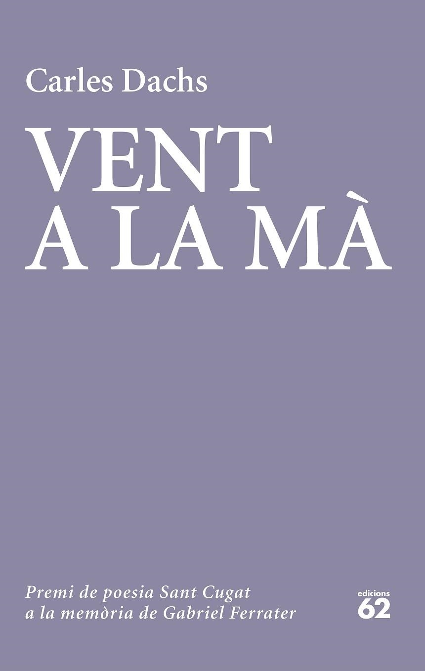 VENT A LA MÀ | 9788429779738 | DACHS, CARLES | Llibreria Drac - Librería de Olot | Comprar libros en catalán y castellano online