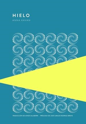HIELO | 9789992076125 | KAVAN, ANNA | Llibreria Drac - Llibreria d'Olot | Comprar llibres en català i castellà online
