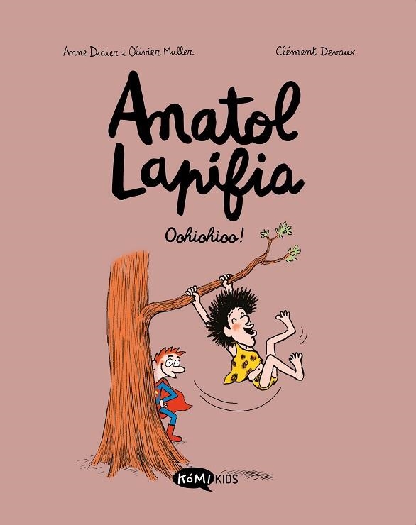 OOHIOHIOO! (ANATOL LAPIFIA 2) | 9788412257199 | DIDIER, ANNE; MULLER, OLIVIER | Llibreria Drac - Librería de Olot | Comprar libros en catalán y castellano online