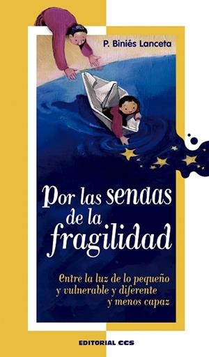 POR LAS SENDAS DE LA FRAGILIDAD | 9788413790442 | BINIÉS LANCETA, PURI | Llibreria Drac - Librería de Olot | Comprar libros en catalán y castellano online