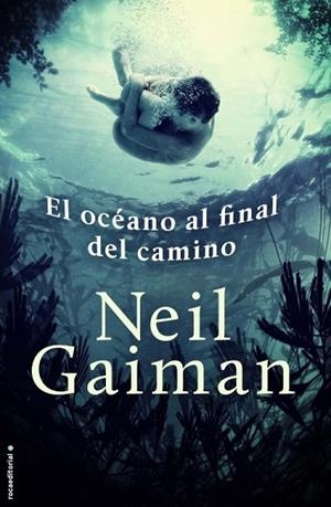 OCÉANO AL FINAL DEL CAMINO, EL | 9788499186573 | GAIMAN, NEIL | Llibreria Drac - Librería de Olot | Comprar libros en catalán y castellano online