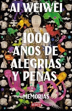 1000 AÑOS DE ALEGRÍAS Y PENAS | 9788418056994 | WEIWEI, AI | Llibreria Drac - Librería de Olot | Comprar libros en catalán y castellano online