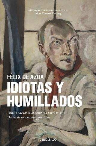IDIOTAS Y HUMILLADOS | 9788466359962 | AZÚA, FÉLIX DE | Llibreria Drac - Librería de Olot | Comprar libros en catalán y castellano online