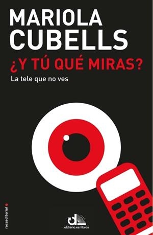 Y TÚ QUÉ MIRAS? | 9788499186498 | CUBELLS, MARIOLA | Llibreria Drac - Librería de Olot | Comprar libros en catalán y castellano online