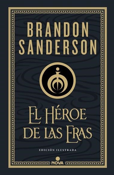 HÉROE DE LAS ERAS, EL (NACIDOS DE LA BRUMA-MISTBORN [EDICIÓN ILUSTRADA] 3) | 9788418037290 | SANDERSON, BRANDON | Llibreria Drac - Librería de Olot | Comprar libros en catalán y castellano online