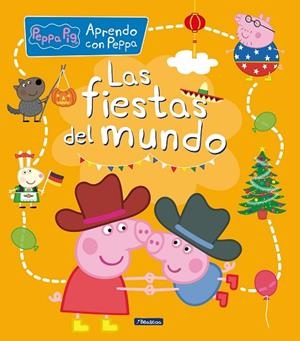 FIESTAS DEL MUNDO, LAS (APRENDO CON PEPPA PIG) | 9788448858698 | HASBRO EONE | Llibreria Drac - Llibreria d'Olot | Comprar llibres en català i castellà online