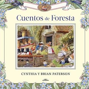 CUENTOS DE FORESTA | 9788420458601 | PATERSON, CYNTHIA; PATERSON, BRIAN | Llibreria Drac - Llibreria d'Olot | Comprar llibres en català i castellà online