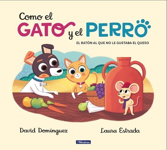 RATÓN AL QUE NO LE GUSTABA EL QUESO, EL (COMO EL GATO Y EL PERRO 2) | 9788448858803 | DOMÍNGUEZ, DAVID; ESTRADA, LAURA | Llibreria Drac - Librería de Olot | Comprar libros en catalán y castellano online