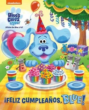 FELIZ CUMPLEAÑOS, BLUE! (LAS PISTAS DE BLUE Y TÚ) | 9788448858766 | NICKELODEON | Llibreria Drac - Llibreria d'Olot | Comprar llibres en català i castellà online