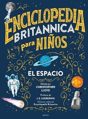 ENCICLOPEDIA BRITANNICA PARA NIÑOS. EL ESPACIO | 9788418483516 | BRITANNICA | Llibreria Drac - Llibreria d'Olot | Comprar llibres en català i castellà online