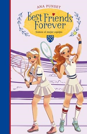 SOMOS EL MEJOR EQUIPO (BEST FRIENDS FOREVER 4) | 9788418483578 | PUNSET, ANA | Llibreria Drac - Llibreria d'Olot | Comprar llibres en català i castellà online
