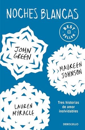 NOCHES BLANCAS | 9788466353700 | GREEN, JOHN; LANGE, ERIN; JOHNSON, MAUREEN | Llibreria Drac - Librería de Olot | Comprar libros en catalán y castellano online