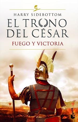 TRONO DEL CÉSAR, EL. FUEGO Y VICTORIA | 9788467064124 | SIDEBOTTOM, HARRY | Llibreria Drac - Librería de Olot | Comprar libros en catalán y castellano online
