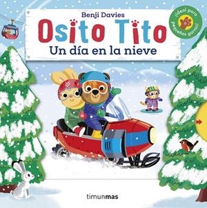 OSITO TITO. UN DÍA EN LA NIEVE | 9788408240648 | DAVIES, BENJI | Llibreria Drac - Llibreria d'Olot | Comprar llibres en català i castellà online