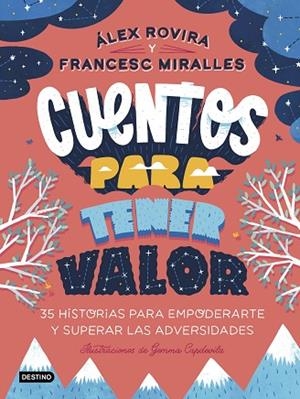 CUENTOS PARA TENER VALOR | 9788408249146 | ROVIRA, ÁLEX; MIRALLES, FRANCESC | Llibreria Drac - Llibreria d'Olot | Comprar llibres en català i castellà online