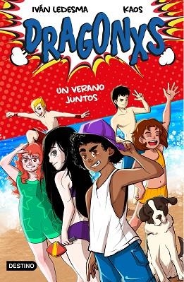 UN VERANO JUNTOS (DRAGONXS 4) | 9788408249177 | LEDESMA, IVÁN; KAOS | Llibreria Drac - Librería de Olot | Comprar libros en catalán y castellano online