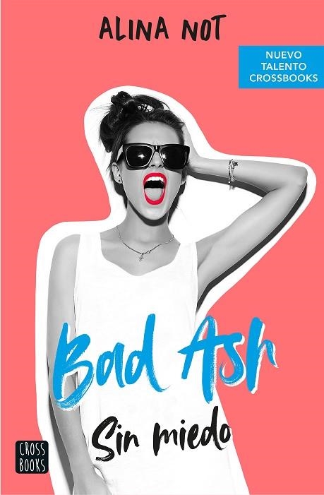 SIN MIEDO (BAD ASH 2) | 9788408249283 | NOT, ALINA | Llibreria Drac - Librería de Olot | Comprar libros en catalán y castellano online