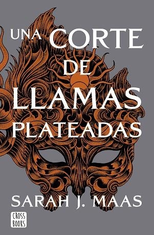 CORTE DE LLAMAS PLATEADAS, UNA | 9788408249429 | MAAS, SARAH J. | Llibreria Drac - Librería de Olot | Comprar libros en catalán y castellano online
