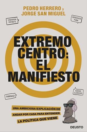 EXTREMO CENTRO: EL MANIFIESTO | 9788423433001 | HERRERO, PEDRO; SAN MIGUEL, JORGE | Llibreria Drac - Librería de Olot | Comprar libros en catalán y castellano online