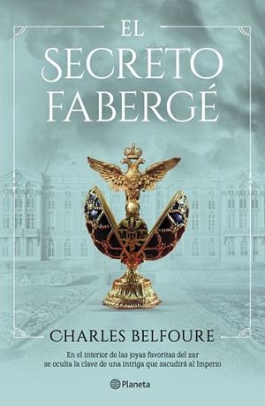 SECRETO FABERGÉ, EL | 9788408249467 | BELFOURE, CHARLES | Llibreria Drac - Llibreria d'Olot | Comprar llibres en català i castellà online