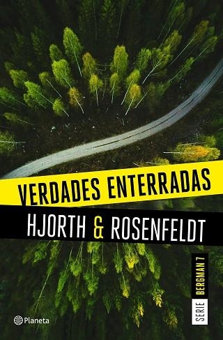VERDADES ENTERRADAS (SERIE BERGMAN 7) | 9788408249474 | HJORTH, MICHAEL; ROSENFELDT, HANS | Llibreria Drac - Librería de Olot | Comprar libros en catalán y castellano online