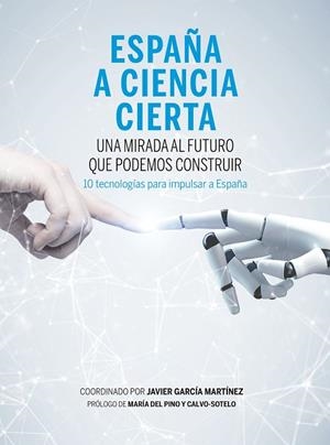 ESPAÑA A CIENCIA CIERTA | 9788498755206 | GARCÍA MARTÍNEZ, JAVIER | Llibreria Drac - Llibreria d'Olot | Comprar llibres en català i castellà online
