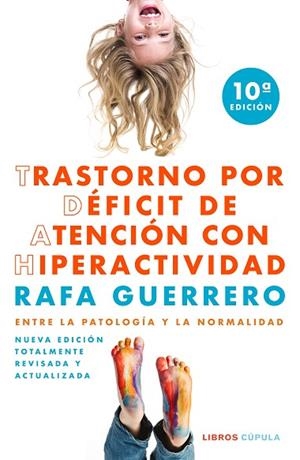 TRASTORNO POR DÉFICIT DE ATENCIÓN CON HIPERACTIVIDAD | 9788448028893 | GUERRERO, RAFA | Llibreria Drac - Librería de Olot | Comprar libros en catalán y castellano online