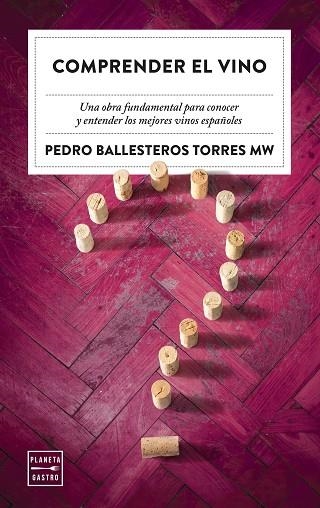 COMPRENDER EL VINO | 9788408249795 | BALLESTEROS, PEDRO | Llibreria Drac - Librería de Olot | Comprar libros en catalán y castellano online