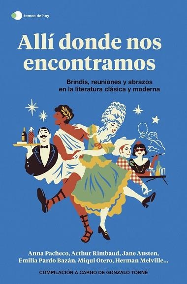 ALLÍ DONDE NOS ENCONTRAMOS | 9788499989006 | TORNÉ, GONZALO | Llibreria Drac - Librería de Olot | Comprar libros en catalán y castellano online