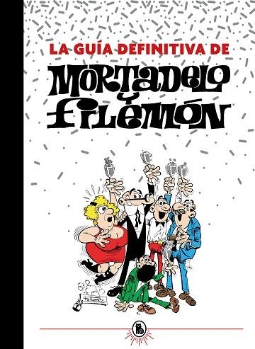 GUIA DEFINITIVA DE MORTADELO Y FILEMON, LA | 9788402425201 | IBÁÑEZ, FRANCISCO | Llibreria Drac - Librería de Olot | Comprar libros en catalán y castellano online