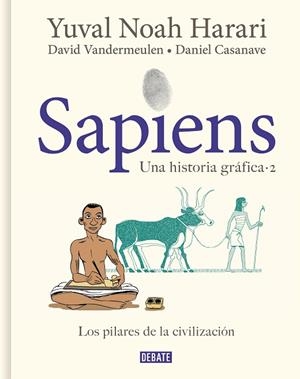 SAPIENS. UNA HISTORIA GRÁFICA 2 | 9788418056925 | HARARI, YUVAL NOAH; VANDERMEULEN, DAVID | Llibreria Drac - Llibreria d'Olot | Comprar llibres en català i castellà online