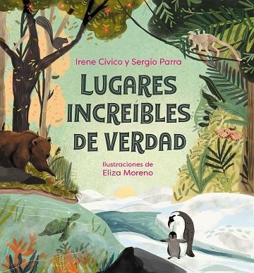LUGARES INCREÍBLES DE VERDAD | 9788418057984 | CÍVICO, IRENE; PARRA, SERGIO | Llibreria Drac - Librería de Olot | Comprar libros en catalán y castellano online